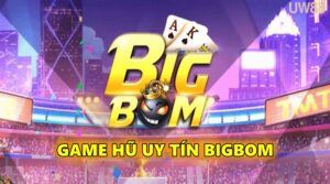 Game hũ uy tín giúp cược thủ đổi vận trong 2022 - Bigbom