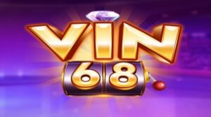 Vin 68 club – Thiên đường khởi nghiệp nhanh nhất 2022