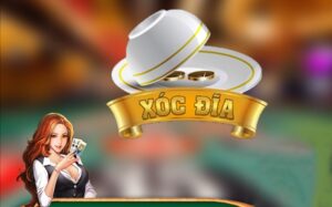 Game xoc dia là gì? Mẹo chơi game xóc đĩa hiệu quả 100%