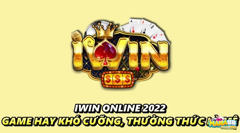 I WIN online 2022 - Game hay khó cưỡng, thưởng thức là mê