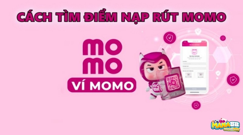 Điểm nạp rút momo – Cách tìm kiếm nhanh nhất 2022