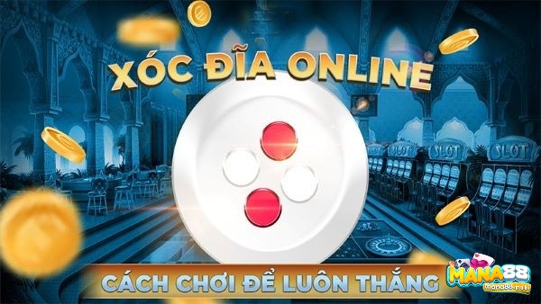 Mẹo chơi Game xóc đĩa