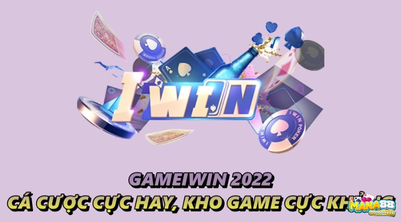 Gameiwin 2022 – Cá cược cực hay, kho game cực khủng