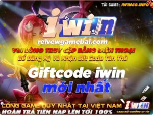 Iwin code 2023 mới nhất - Không giới hạn dành cho tân thủ