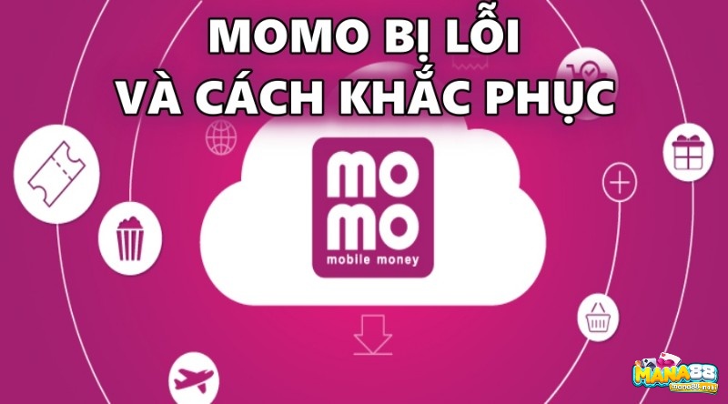 Momo bị lỗi 2021 – 2022, cách khắc phục nhanh chóng