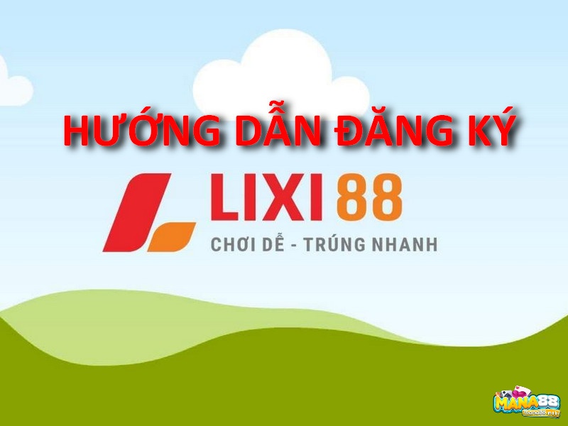 Cách đăng ký và đăng nhập tài khoản tại lì xì 88 siêu dễ dàng