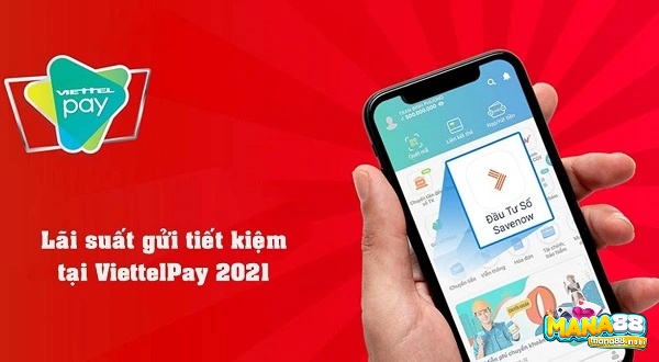 Viettel pay có tính năng gửi tiền tiết kiệm lãi suất cao