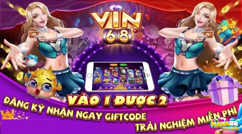 Vin 68 Club apk cung cấp nhiều GIFCODE cho cược thủ