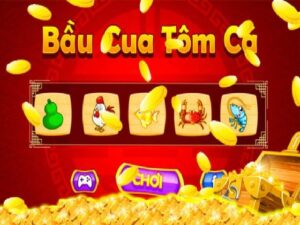 Cách chơi bầu cua tôm cá bách chiến bách thắng cùng mana88