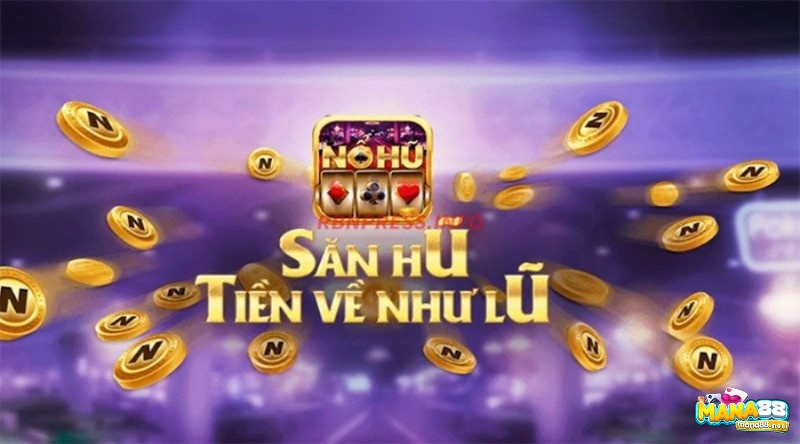 Nohu.win – Thiên đường giải trí đỉnh cao và hiện đại trong 2023