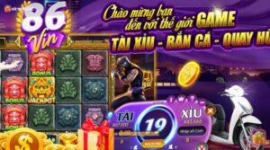 86 VIN apk – Web game đẳng cấp chất lượng hàng đầu