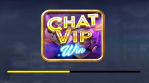 Chat vip win – Web game xanh chín cho cược thủ 2023