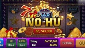 Tải game nổ hũ đổi tiền mặt uy tín top 1 Việt Nam hiện nay