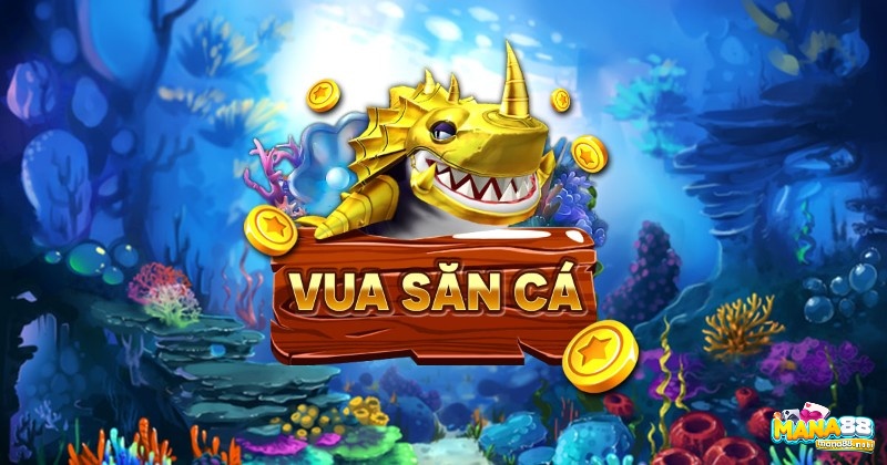 Tải game vua săn cá đổi thưởng 