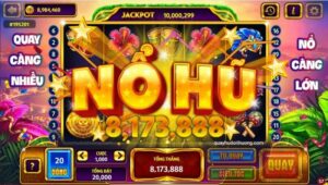 Tải game nổ hũ đổi thưởng tặng code an toàn, tiện lợi nhất 2023