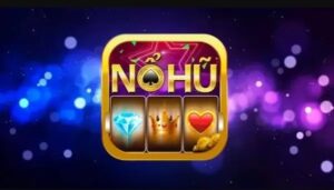 Nohu club tai game nổ hũ đổi thưởng hấp dẫn chỉ 5 bước