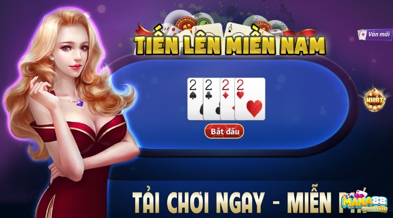 Tai đanh bai tien len miền nam tại Mana88