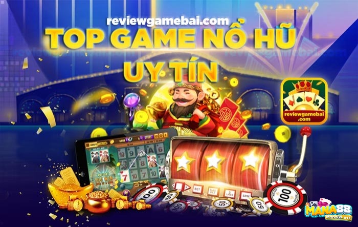 Top game nổ hũ uy tín 2020 hot nhất