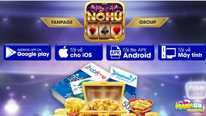 Nohu club tải game nổ hũ đổi thưởng có cách tải đơn giản