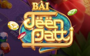 Bài Teen Patti là gì? Luật chơi và cách chơi đơn giản nhất