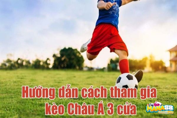 Kèo 3 chiều đơn giản, dễ áp dụng với tỷ lệ thắng cao