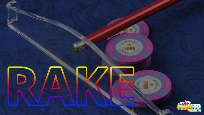 Cùng Mana88 tìm hiểu Phí Rake Poker nhé!