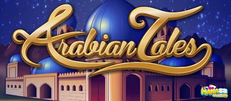 Arabian Tales lấy bối cảnh là cung điện với kiến trúc Trung Đông