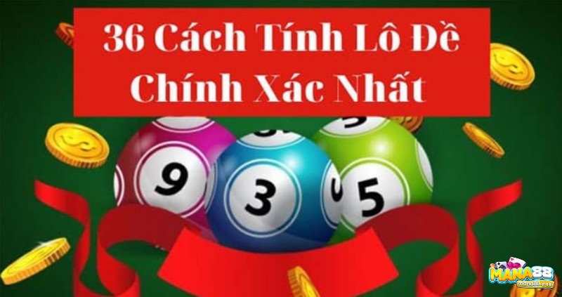 36 cách đánh lô đề có những đặc điểm nổi bật và hấp dẫn gfi?