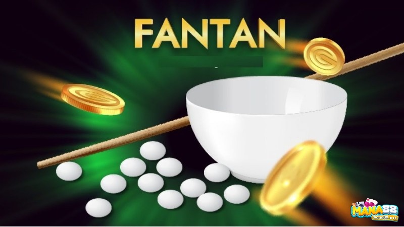 Tìm hiểu về game fantan