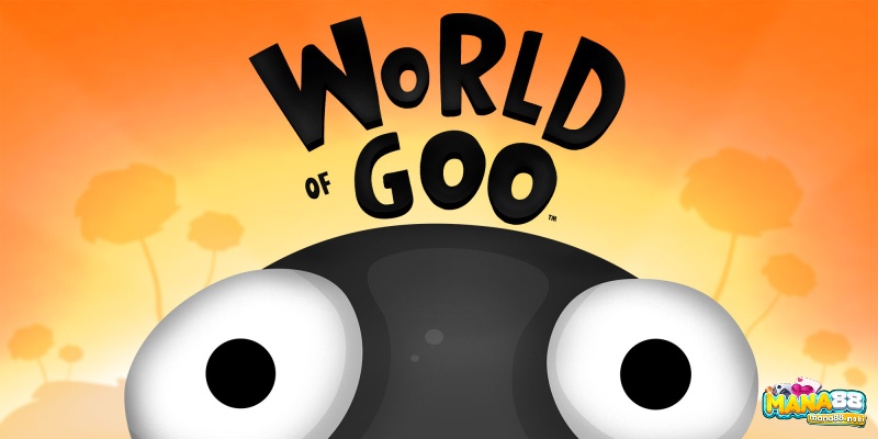 Game Idie trên mobile: World of Goo