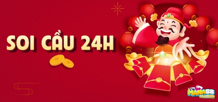 Cùng nhà cái Mana88 chúng tôi tìm hiểu về soi cầu 24h nhé