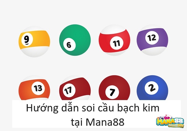 Hướng dẫn cách soi cầu bạch kim tại Mana88