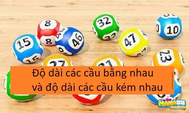 Độ dài các cầu bằng nhau và độ dài các cầu kém nhau.