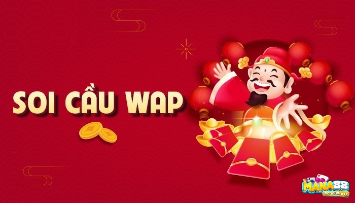 Cùng nhà cái Mana88 chúng tôi tìm hiểu về phương pháp soi cầu WAP nhé