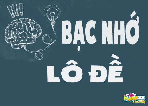 Bạc nhớ lô đề là phương pháp soi cầu hữu hiệu và quen thuộc của nhiều anh em lô thủ