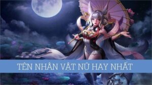 Đặt tên game hay cho nữ - Top 100+ tên đẹp và ý nghĩa 2025