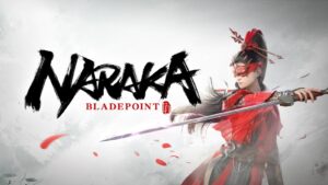 Game naraka: bladepoint: Hướng dẫn chi tiết cho người mới