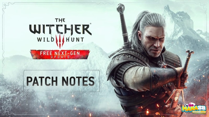 The Witcher 3 cùng những update mới với đồ hoạ nâng cấp hơn