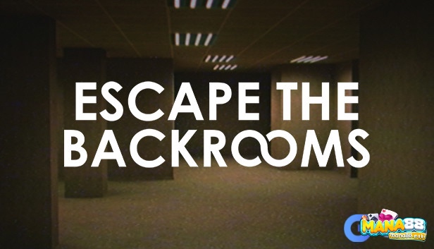 Escape the Backrooms là tựa game kinh dị trên PC lấy cảm hứng từ truyền thuyết mạng về một không gian vô tận và kỳ bí