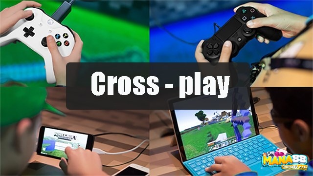 Tính năng crossplay giúp mở rộng cộng đồng, trải nghiệm kết nối mượt mà giữa mobile, PC và console