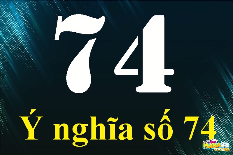 Quan niệm dân gian gắn liền số 74 với Thần Tài, Ông Địa và sự may mắn.