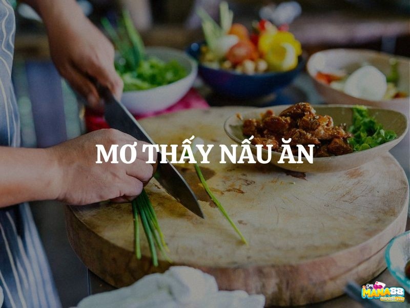 Hình ảnh nấu ăn thể hiện cho mong muốn về cuộc sống đủ đầy