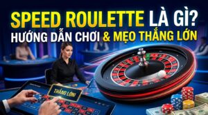 Speed Roulette là gì? : Hướng dẫn chơi và mẹo thắng lớn