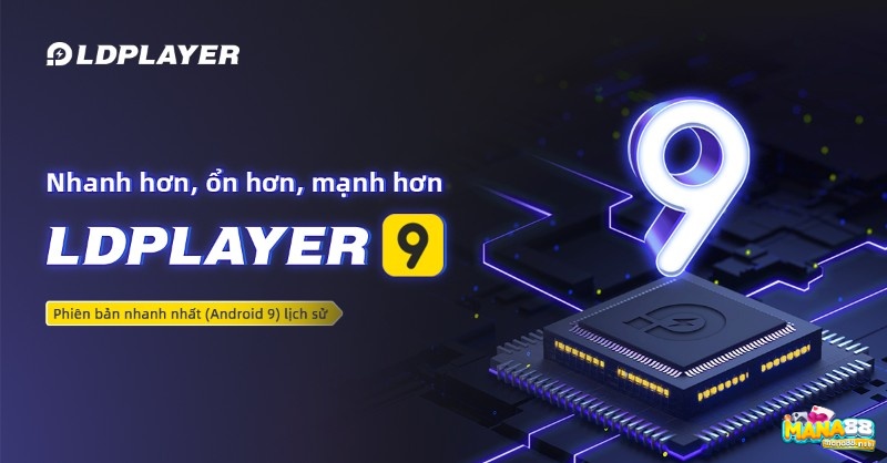 LDPlayer 9 - lựa chọn tập trung vào hiệu năng và chạy nhiều tài khoản